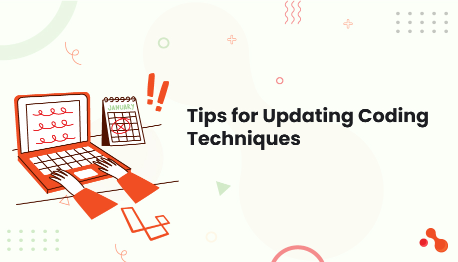 3 Tips for Updating Coding Techniques Benefits