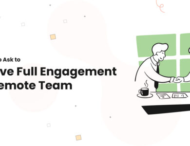1 Questions to Ask to Achieve Full Engagement in a Remote Team MERN Stack Development