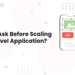 1 What To Ask Before Scaling Your Laravel Application Laravel