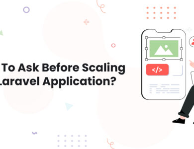 1 What To Ask Before Scaling Your Laravel Application