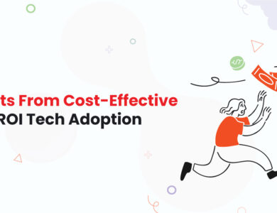 1 Benefits From Cost Effective High ROI Tech Adoption Performance While Living