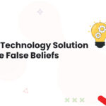 1 High ROI Technology Solution Overcome False Beliefs