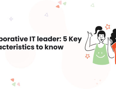 1 Collaborative IT leader 5 Key Characteristics to know IT Staff Augmentation