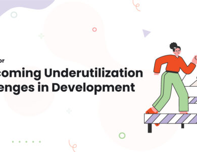 Strategies for Overcoming Underutilization Challenges in Development