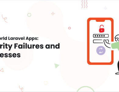 Real-World Laravel Apps: Security Failures and Successes