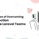 Case Studies of Overcoming Disconnection in Remote Laravel Teams