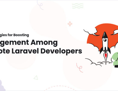 1 Top Strategies for Boosting Engagement Among Remote Laravel Developers