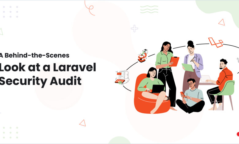 A Behind-the-Scenes Look at a Laravel Security Audit