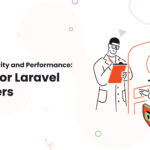 1 Balancing Security and Performance Options for Laravel Developers