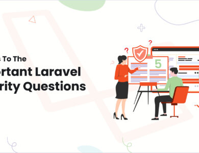 Answers To The Important Laravel Security Questions