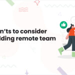 1.Team scaling Dos Donts to consider when building remote team Benefits